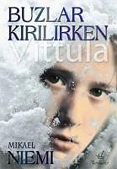 Buzlar Kirilirken Vittula