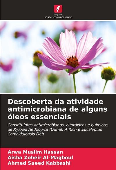 Descoberta da atividade antimicrobiana de alguns óleos essenciais