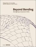 Beyond Bending
