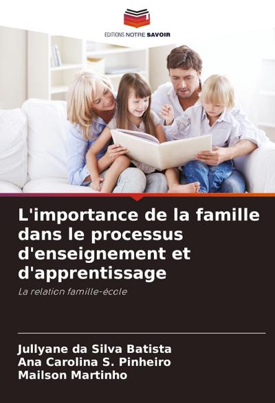L’importance de la famille dans le processus d’enseignement et d’apprentissage