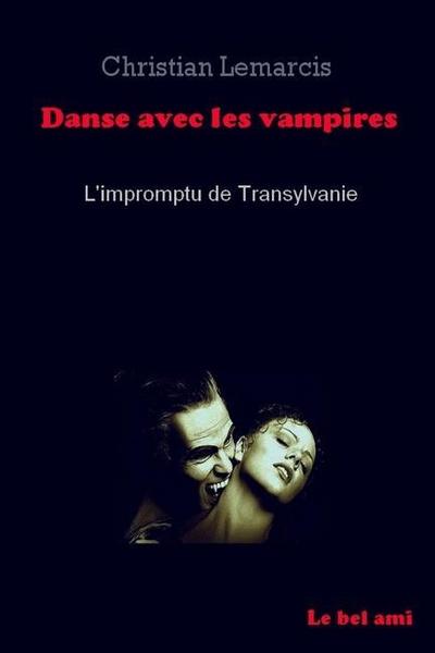 Danse avec les vampires: L’impromptu de Transylvanie