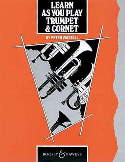 Learn As You Play Trumpet & Cornet (englische Ausgabe)