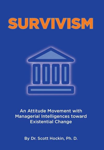 Survivism: An Attitude Movement with Managerial Intelligences toward Existential Change
