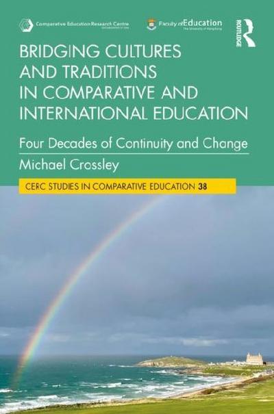 Bridging Cultures and Traditions in Comparative and International Education