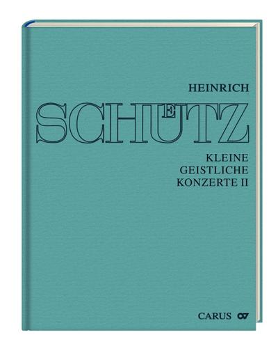 Stuttgarter Schütz-Ausgabe: Kleine geistliche Konzerte II