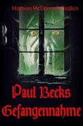 Paul Becks Gefangennahme