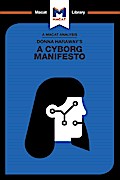 An Analysis of Donna Haraway’s A Cyborg Manifesto