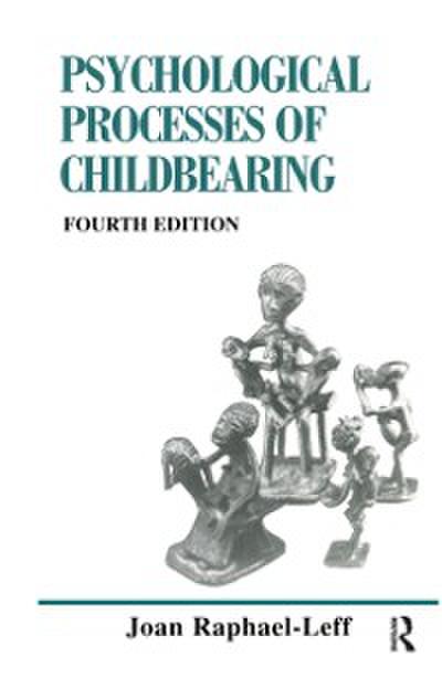 Psychological Processes of Childbearing