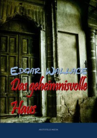 Das geheimnisvolle Haus