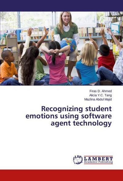 Recognizing student emotions using software agent technology