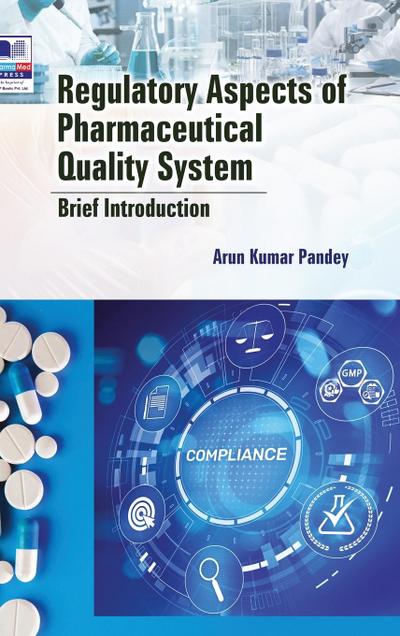 Regulatory Aspects of Pharmaceutical Quality System
