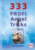 333 Profi-Angeltricks