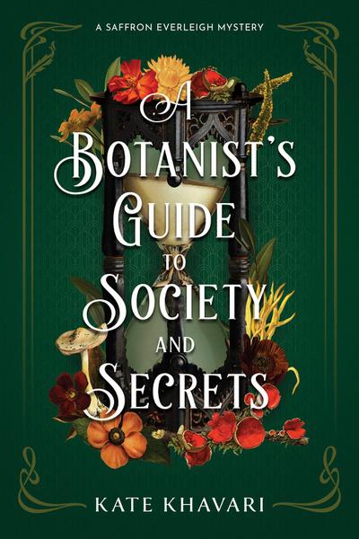 A Botanist’s Guide to Society and Secrets