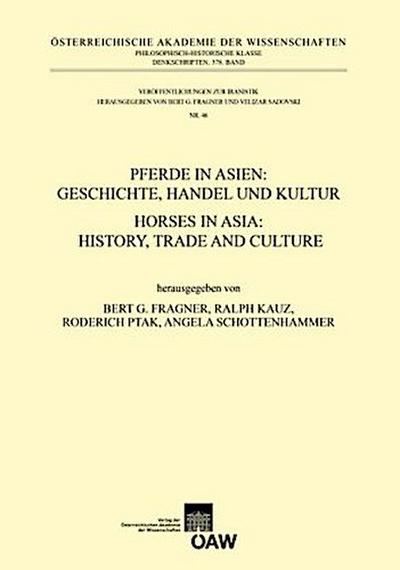 Pferde in Asien: Geschichte, Handel und Kultur