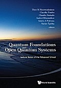 QUANTUM FOUNDATIONS AND OPEN QUANTUM SYSTEMS