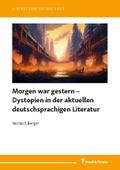 Morgen war gestern - Dystopien in der aktuellen de