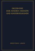 Ergebnisse der Inneren Medizin und Kinderheilkunde