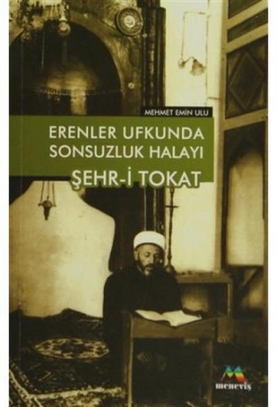 Erenler Ufkunda Sonsuzluk Halayi Sehr-i Tokat