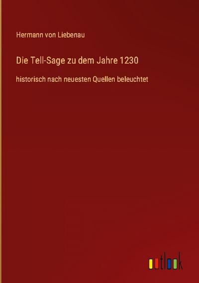 Die Tell-Sage zu dem Jahre 1230