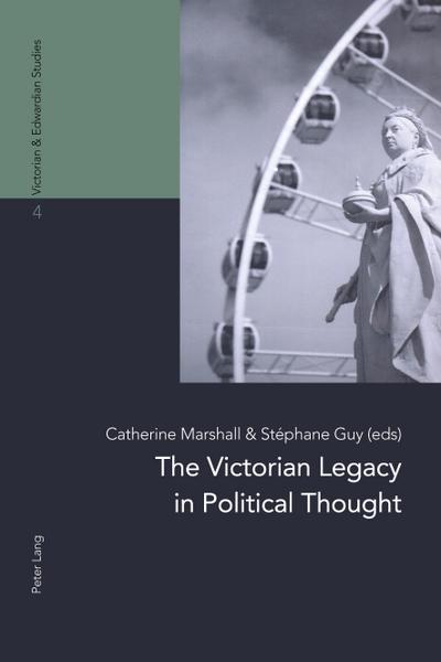 The Victorian Legacy in Political Thought