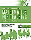 Making Sense of Mathematics for Teaching Girls in Grades K - 5