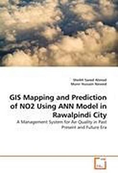 GIS Mapping and Prediction of NO2 Using ANN Model in Rawalpindi City