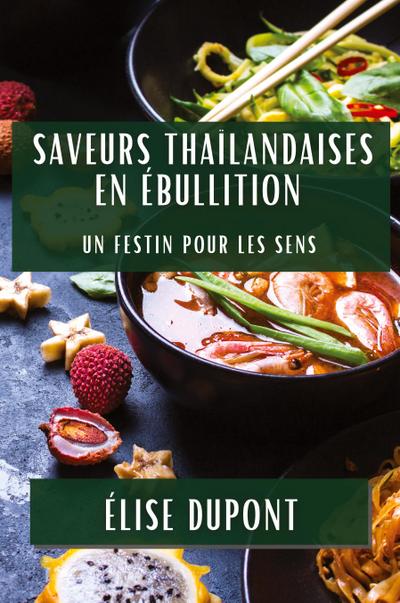 Saveurs Thaïlandaises en Ébullition