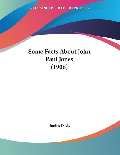 Some Facts About John Paul Jones (1906)