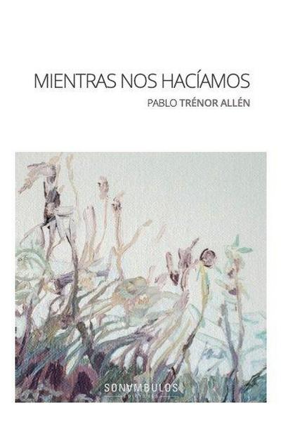 Mientras nos hacíamos