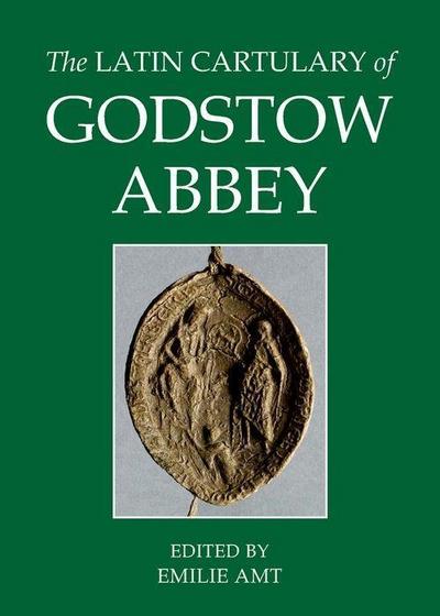 The Latin Cartulary of Godstow Abbey