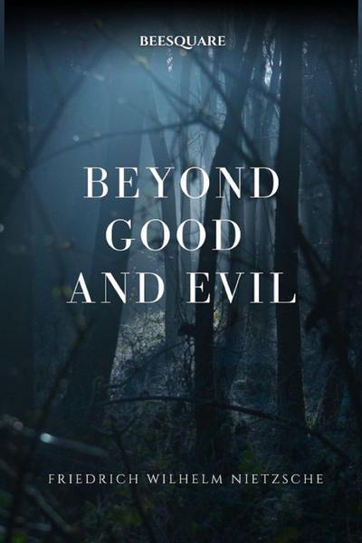 Beyond Good and Evil