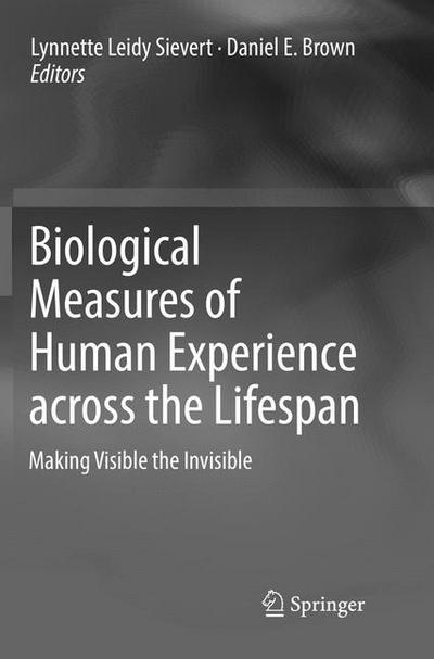 Biological Measures of Human Experience across the Lifespan