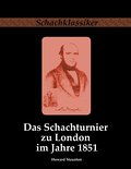 Das Schachturnier zu London im Jahre 1851