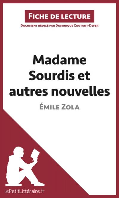 Madame Sourdis et autres nouvelles de Émile Zola (Fiche de lecture)