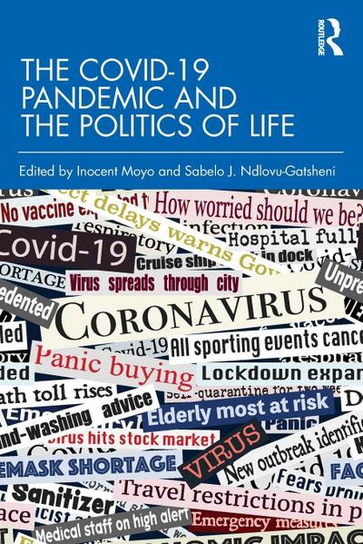 The COVID-19 Pandemic and the Politics of Life