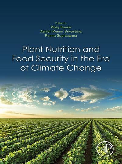 Plant Nutrition and Food Security in the Era of Climate Change