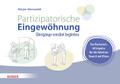 Partizipatorische Eingewöhnung