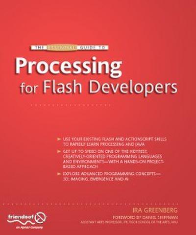 The Essential Guide to Processing for Flash Developers