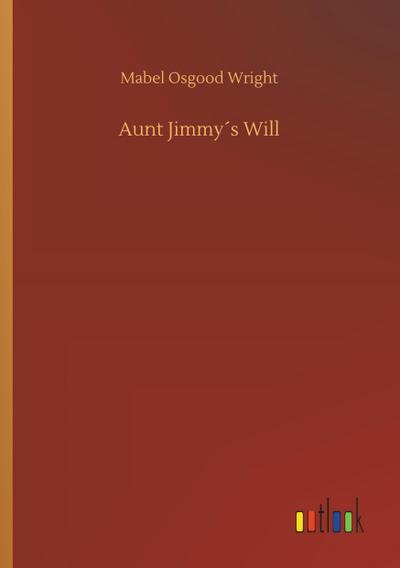 Aunt Jimmy´s Will