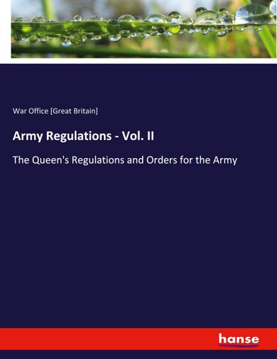 Army Regulations - Vol. II