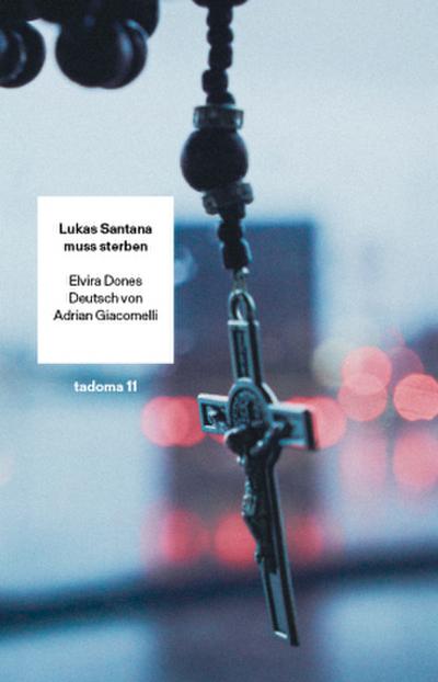 Lukas Santana muss sterben