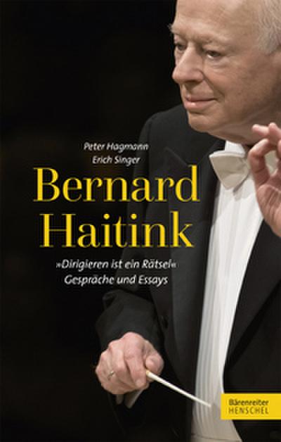 Bernard Haitink ’Dirigieren ist ein Rätsel’