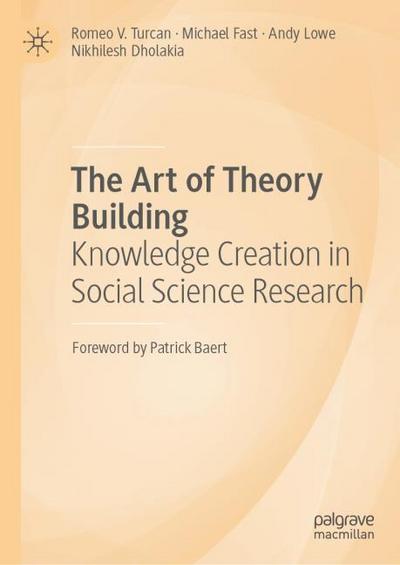 The Art of Theory Building