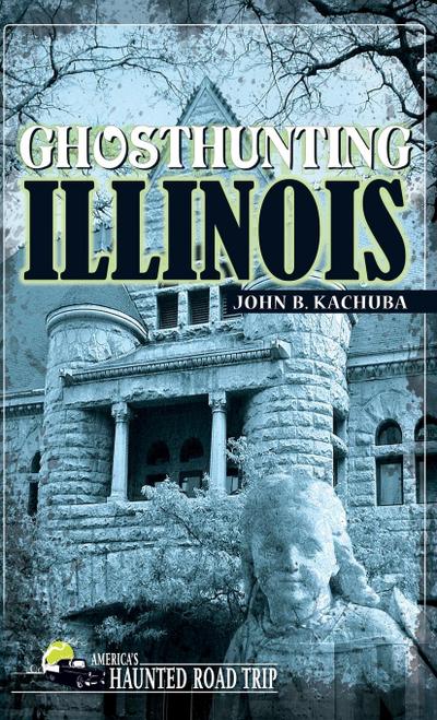 Ghosthunting Illinois