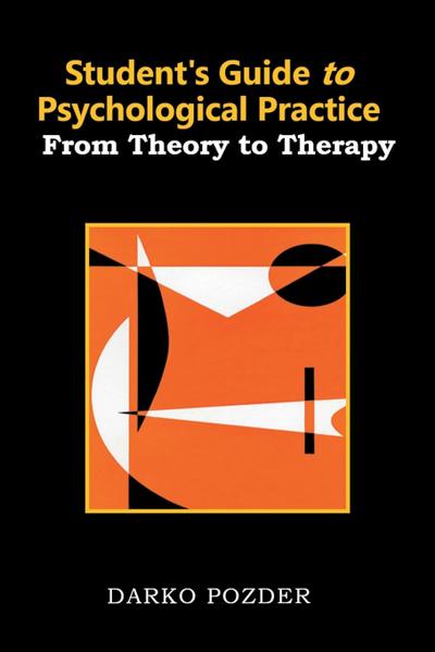 Student’s Guide to Psychological Practice