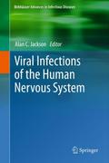 Viral Infections of the Human Nervous System (Birkhäuser Advances in Infectious Diseases)