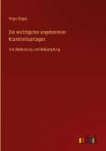 Die wichtigsten angeborenen Krankheitsanlagen