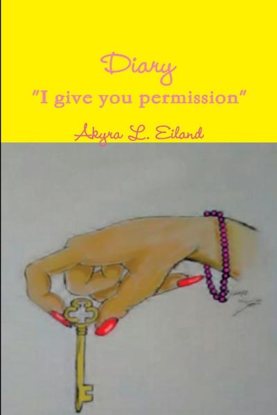 Diary "I give you permission"