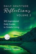 Daily Gratitude Reflections Volume 2
