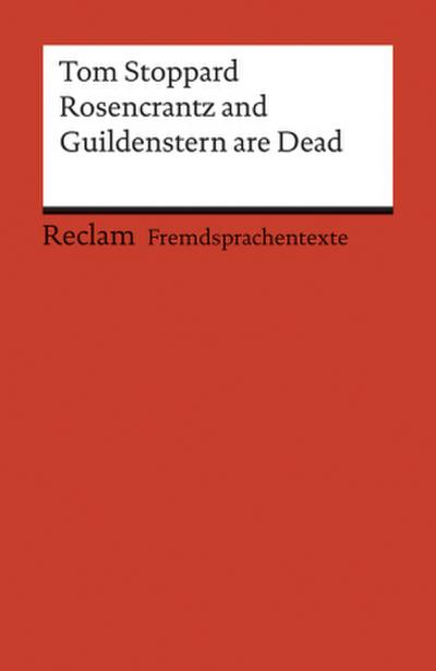 Rosencrantz and Guildenstern are Dead. Englischer Text mit deutschen Worterklärungen. B2-C1 (GER)